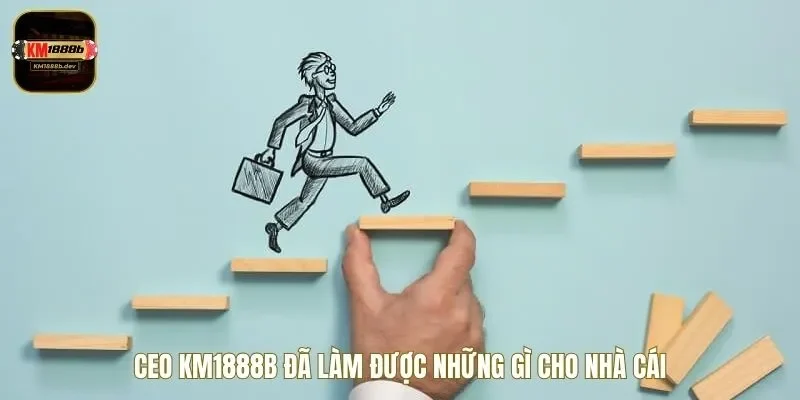 CEO KM1888B làm được rất nhiều điều cho nhà cái